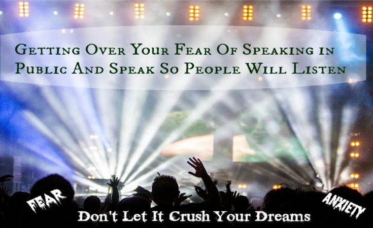 Getting Over Your Fear Of Speaking in Public And Speak So People Will Listen - Sassy Townhouse Living