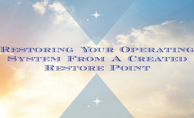 Restoring Your Operating System From A Created Restore Point - Sassy Townhouse Living