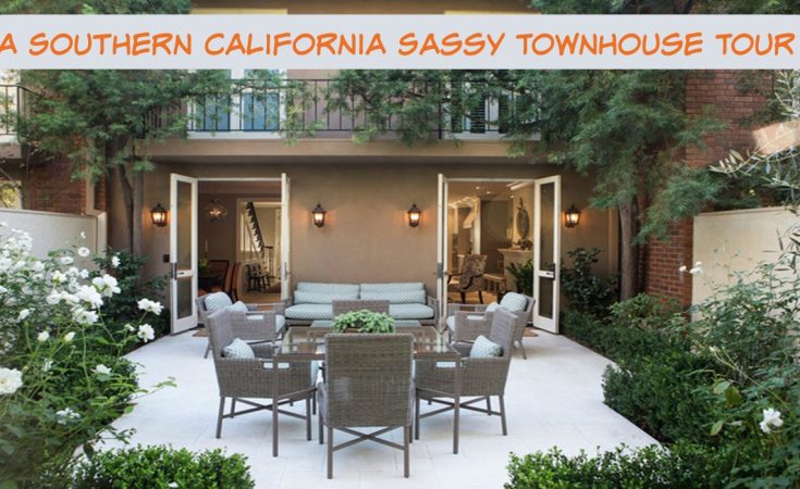 A Southern California Sassy Townhouse Tour - Sassy Townhouse Living