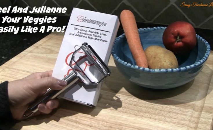 Peel And Julianne Your Veggies Easily Like A Pro - Sassy Townhouse Living