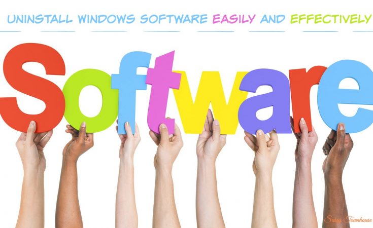 Uninstall Windows Software Easily And Effectively - Sassy Townhouse Living