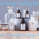 Why Using Healing Botanicals Can Transform Your Skin Sassy Townhouse Living