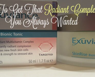 How To Get That Radiant Complexion You Always Wanted - Sassy Townhouse Living