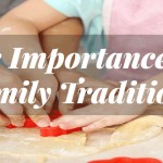 The Importance Of Family Traditions-Sassy Townhouse Living