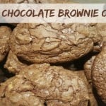 The Ultimate Chocolate Brownie Cookie Recipe - Sassy Townhouse Living