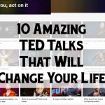 10 Amazing TED Talks That Will Change Your Life Main Image