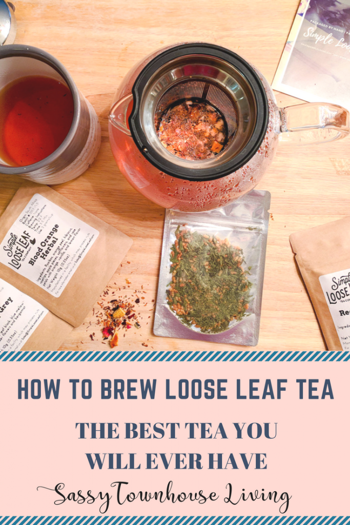 How To Brew Loose Leaf Tea The Best Tea You Will Ever Have