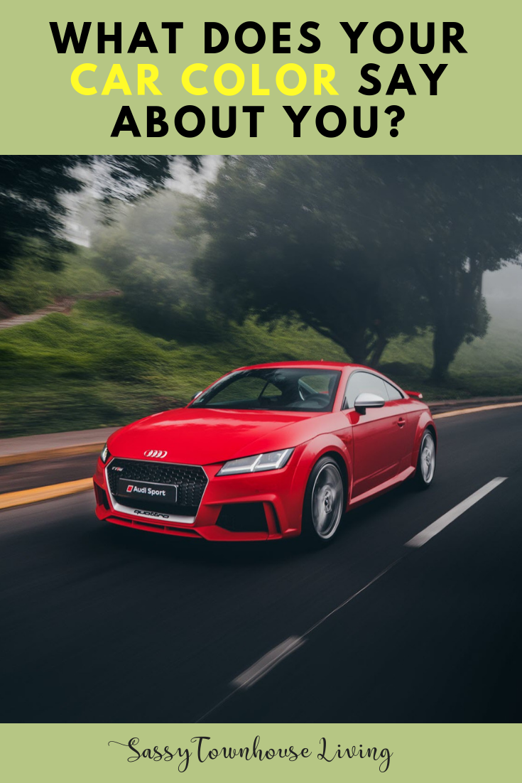 What Does Your Car Color Say About You? Sassy Townhouse Living