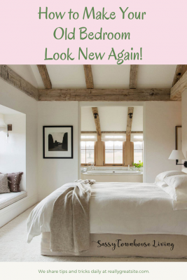 How to Make Your Old Bedroom Look New Again – Home & Garden