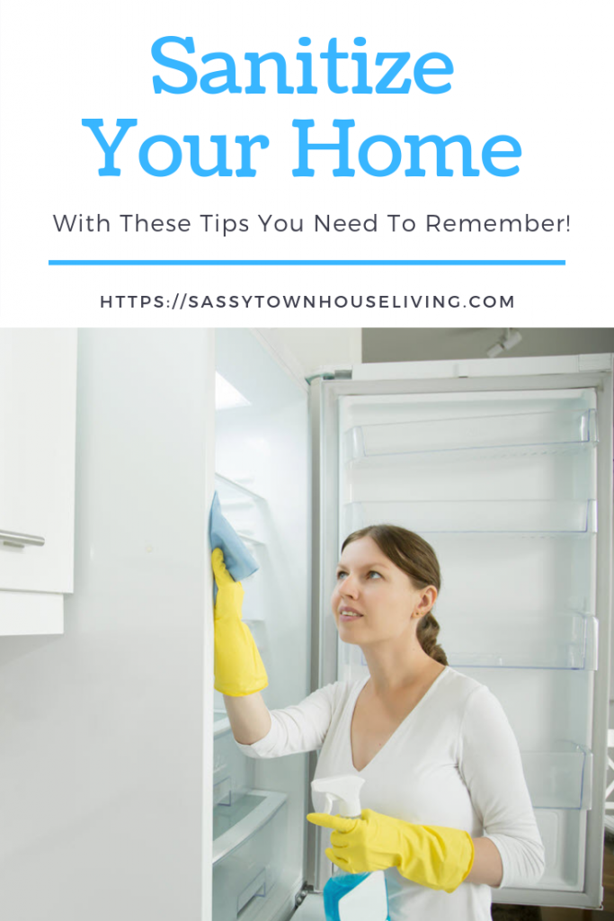 Sanitize Your Home With These Tips You Need To Remember