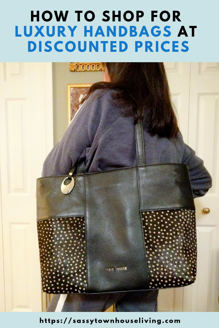 How To Shop For Luxury Handbags At Discounted Prices - Sassy Townhouse Living