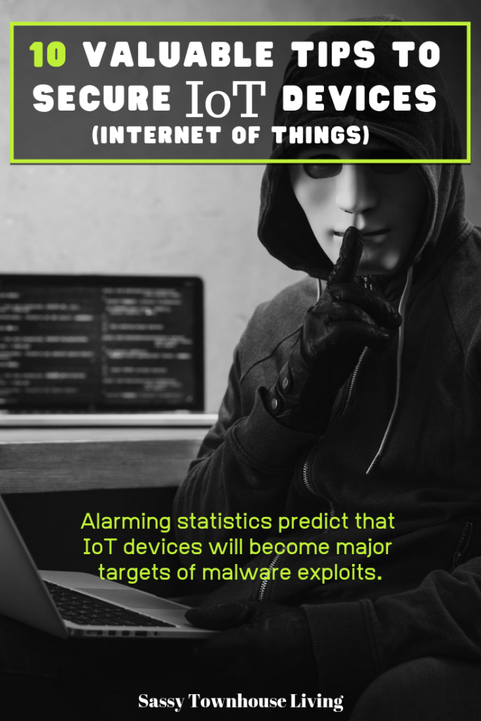 10 Valuable Tips to Secure IoT Devices You Need To Know