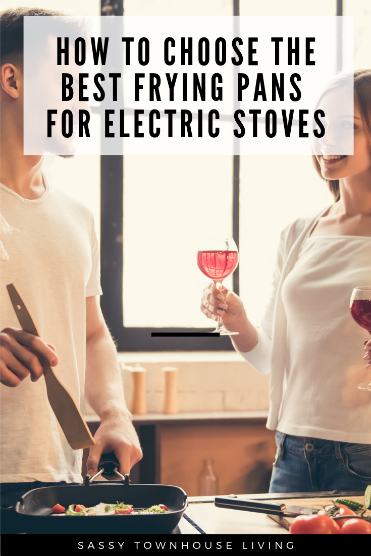 How to Choose the Best Frying Pans for Electric Stoves