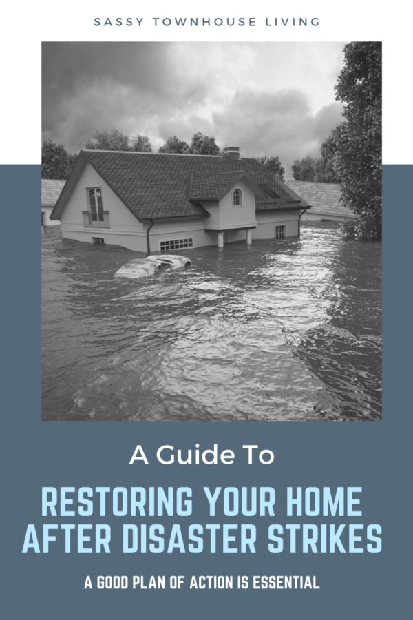 A Guide To Restoring Your Home After Disaster Strikes