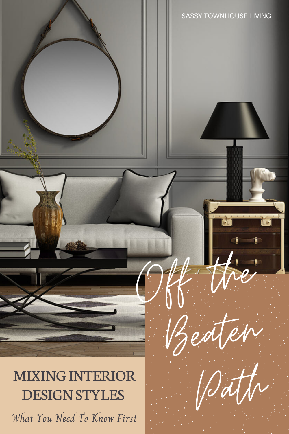Mixing Interior Design Styles - What You Need To Know First