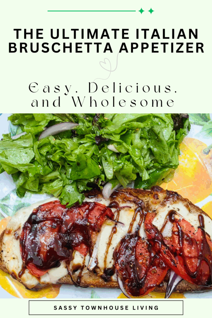 The Ultimate Italian Bruschetta Appetizer - Sassy Townhouse Living