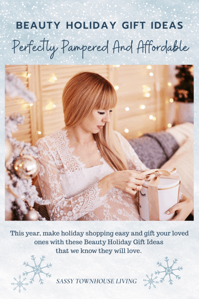 Beauty Holiday Gift Ideas Perfectly Pampered And Affordable - Sassy Townhouse Living