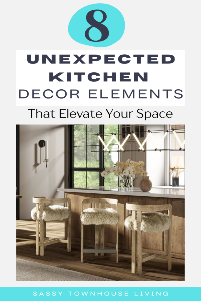 8 Unexpected Kitchen Decor Elements That Elevate Your Space - Sassy Townhouse Living