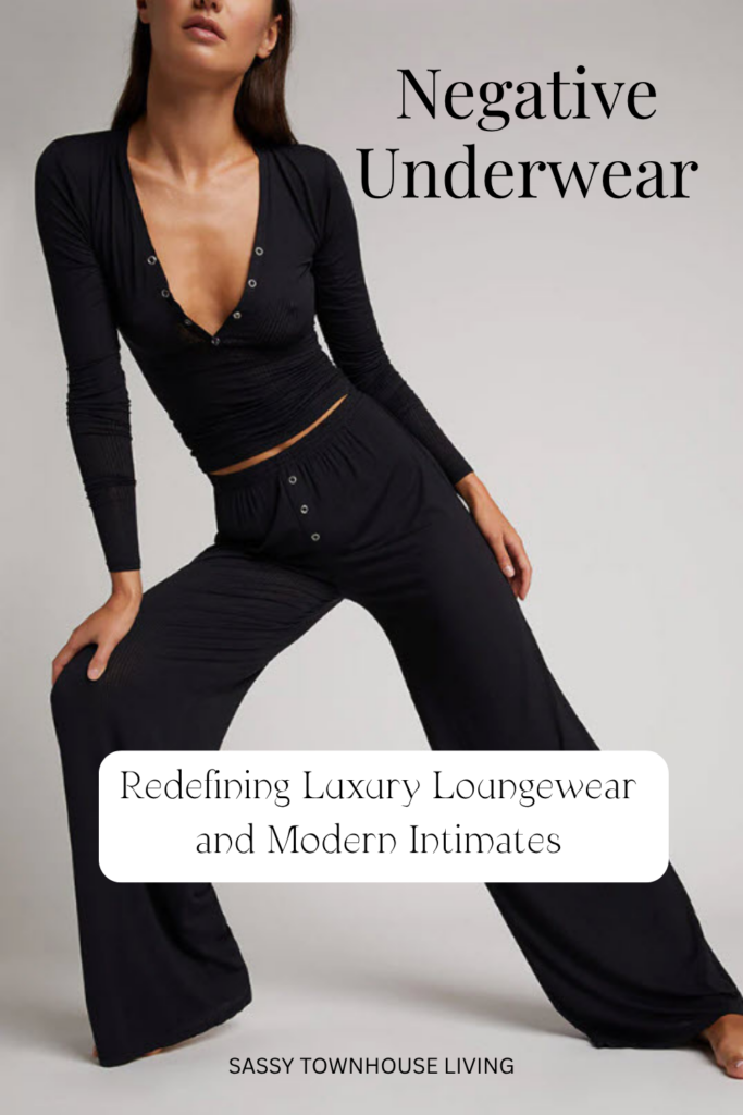 Negative Underwear Is Redefining Luxury Loungewear and Modern Intimates