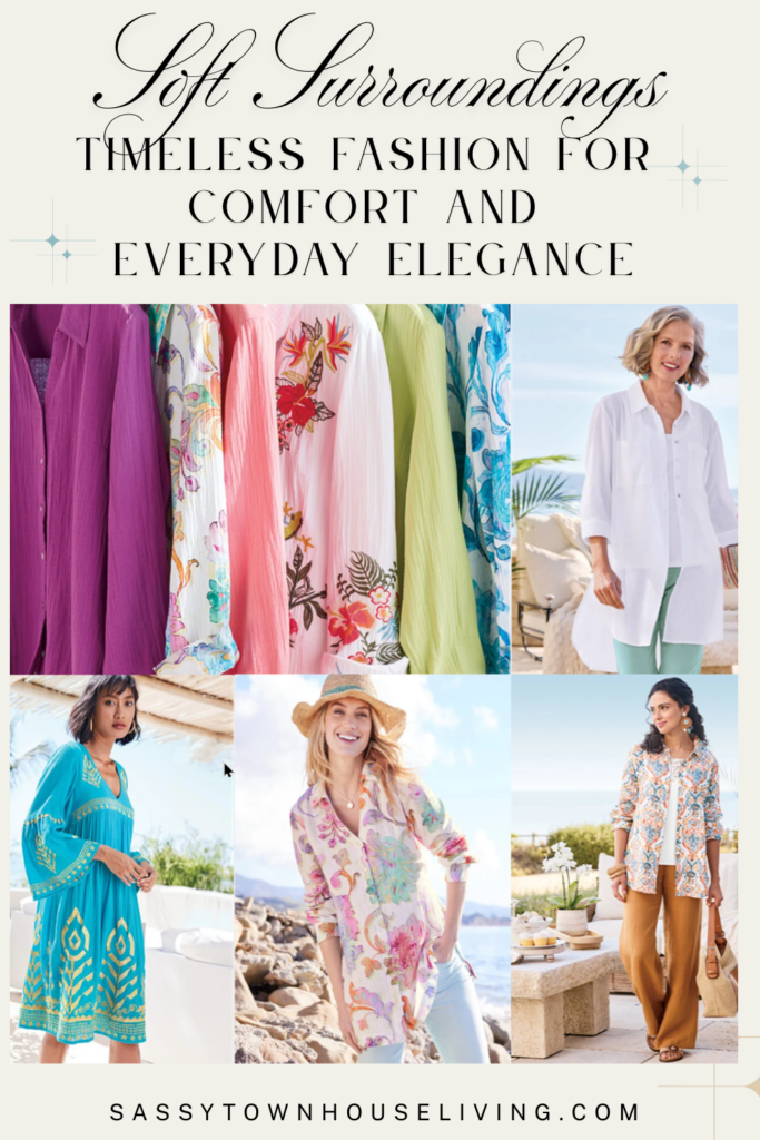 Soft Surroundings Timeless Fashion for Comfort and Everyday Elegance - Sassy Townhouse Living