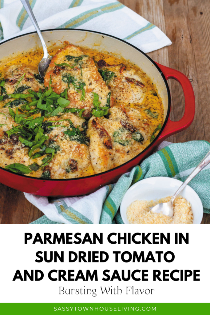 Parmesan Chicken in Sun Dried Tomato and Cream Sauce - Sassy Townhouse Living